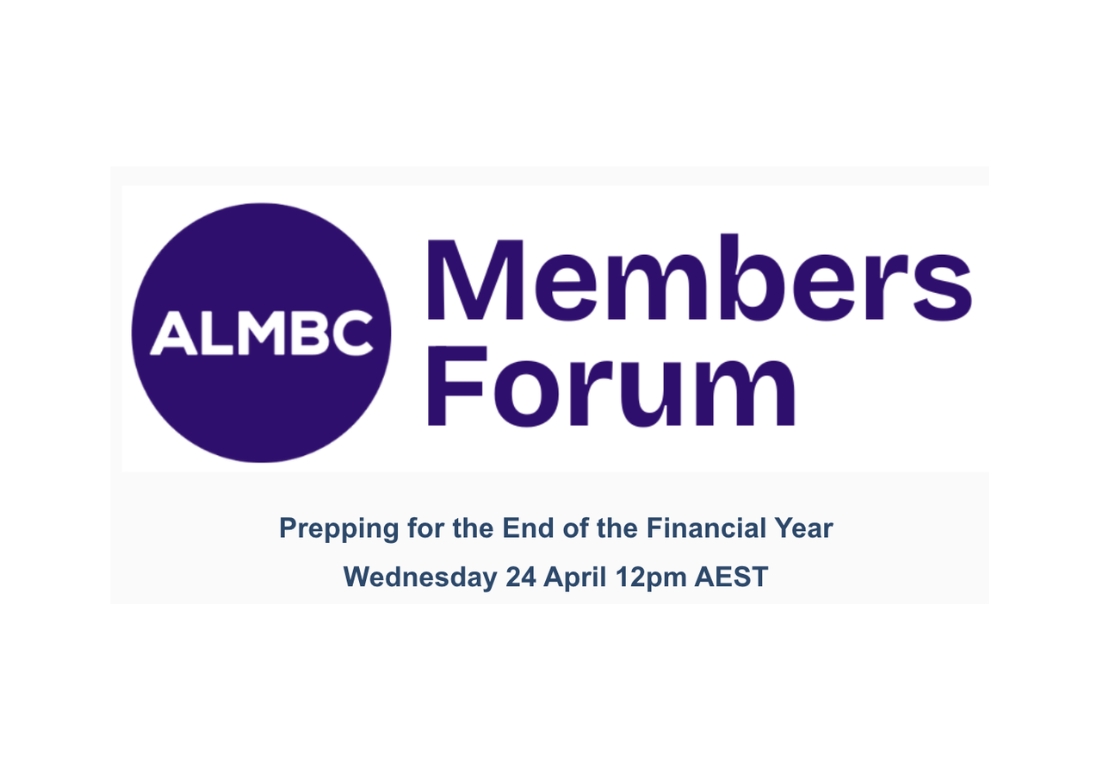 ALMBC - ALMBC Monthly Online Forum – EOFY Prepping